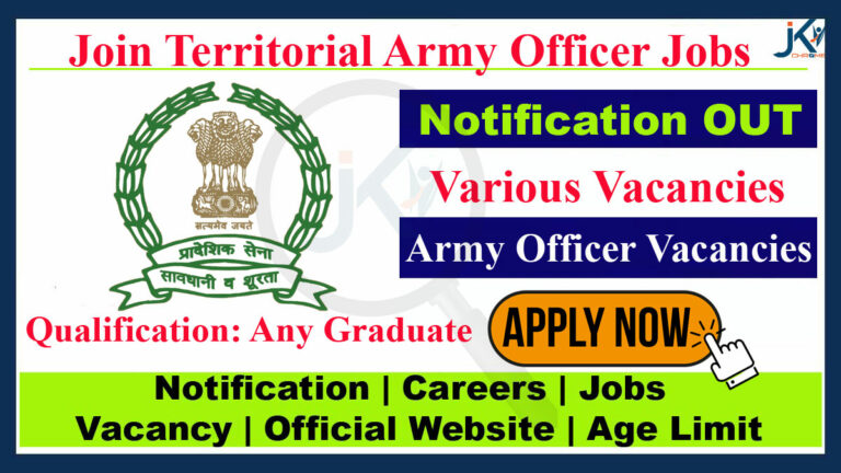 Territorial Army Officer Recruitment Notification 2023, Apply online at jointerritorialarmy.gov.in