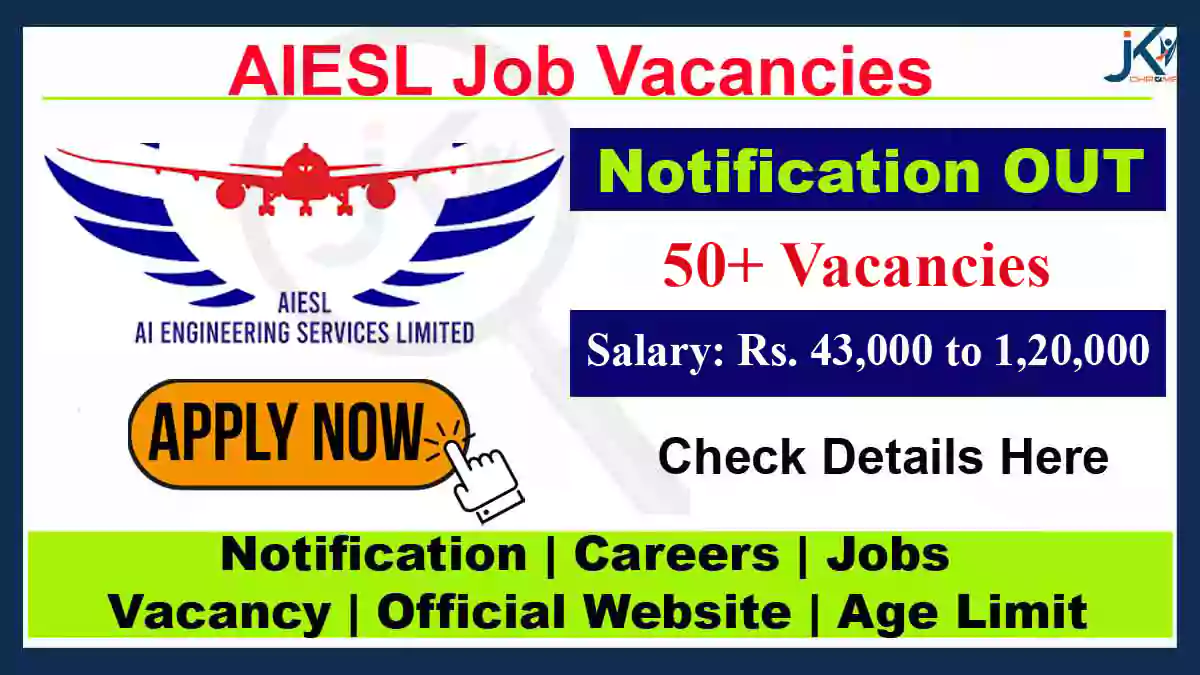 AIESL Executives Jobs Notification 2023, 52 Posts, Salary 1.2 Lakhs, Check Qualification & How to Apply