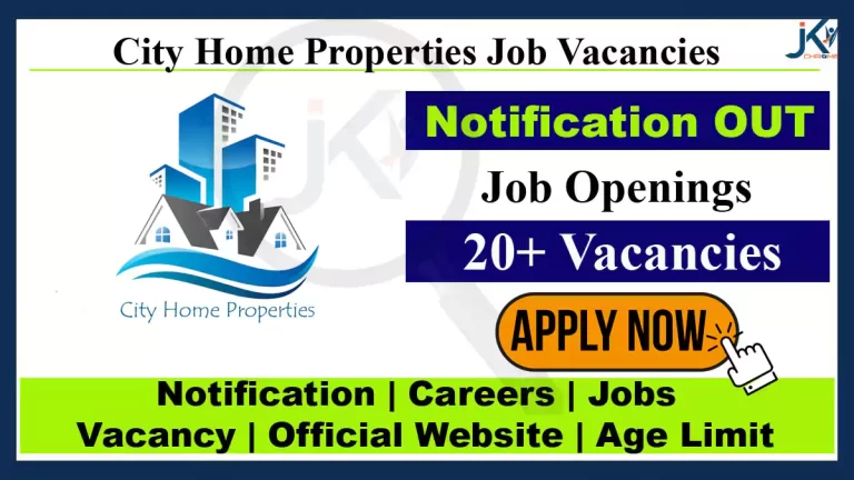City Home Properties Srinagar Job Vacancy, 24 Posts