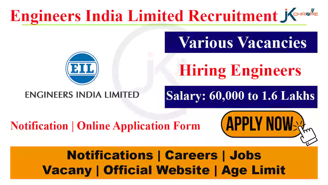 EIL Engineer Recruitment Notification, Salary 1.8 Lakhs per month, Check Qualification, How to Apply