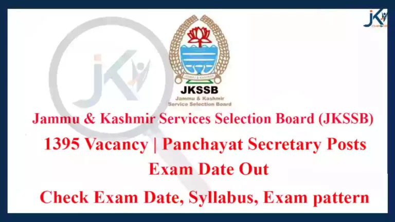 JKSSB Panchayat Secretary Exam Date, Syllabus, Exam pattern, 1395 Posts, Details Here