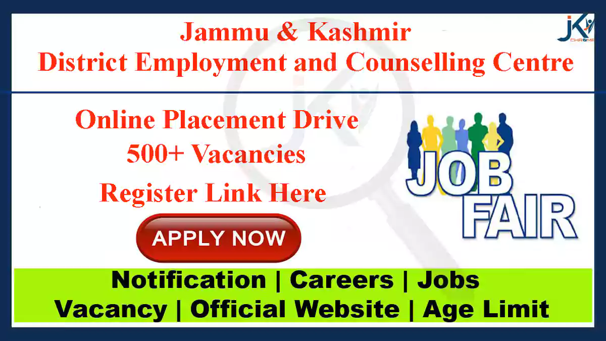 500+ Posts, Job Fair at District Employment & Counselling Centre, Register Link
