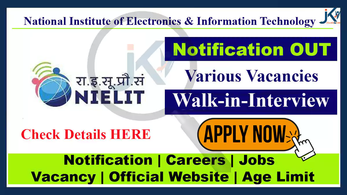 NIELIT Srinagar Vacancy Recruitment 2023, Walk-in-interview, Check Posts, Qualification