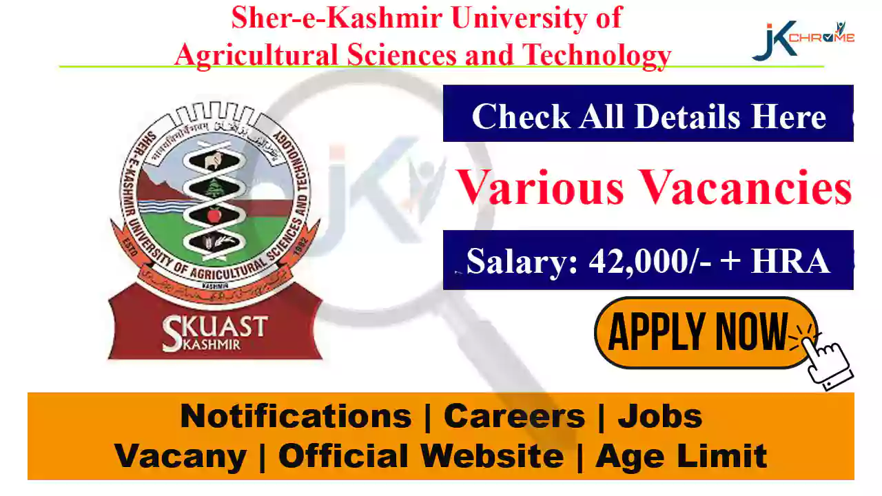 SKUAST Kashmir Project Associate Vacancy, Salary 42,000 plus HRA, Check Eligibility, How to Apply