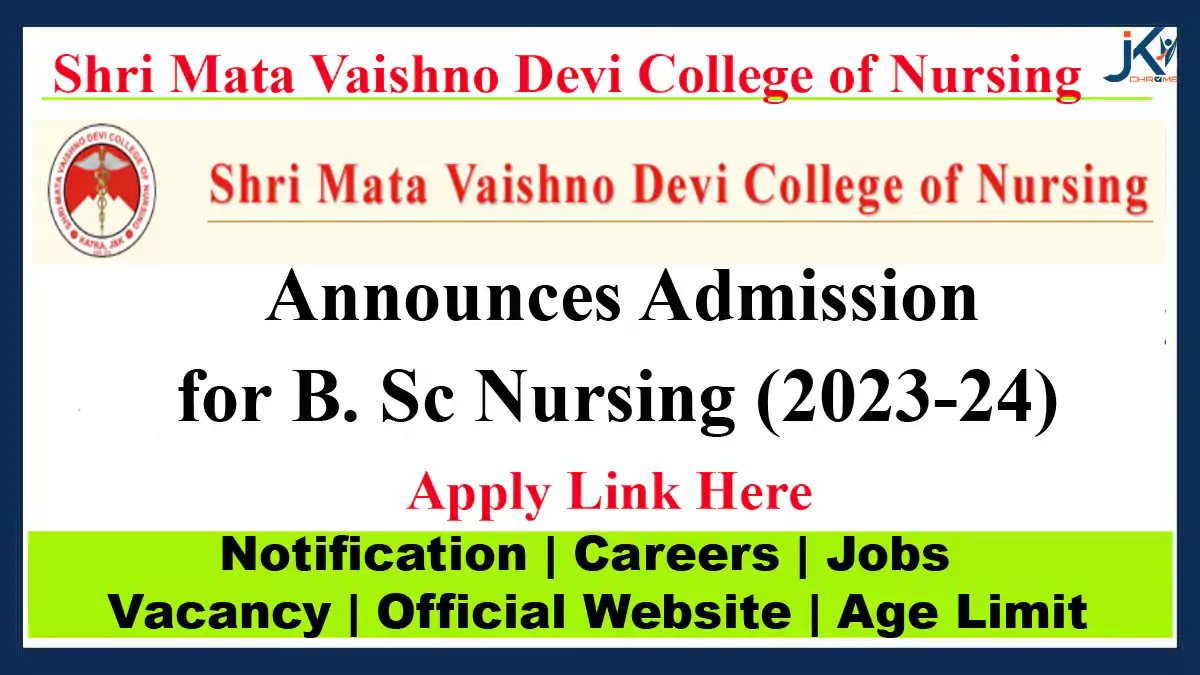 B. Sc Nursing Admission 2023-24 at Shri Mata Vaishno Devi College of Nursing