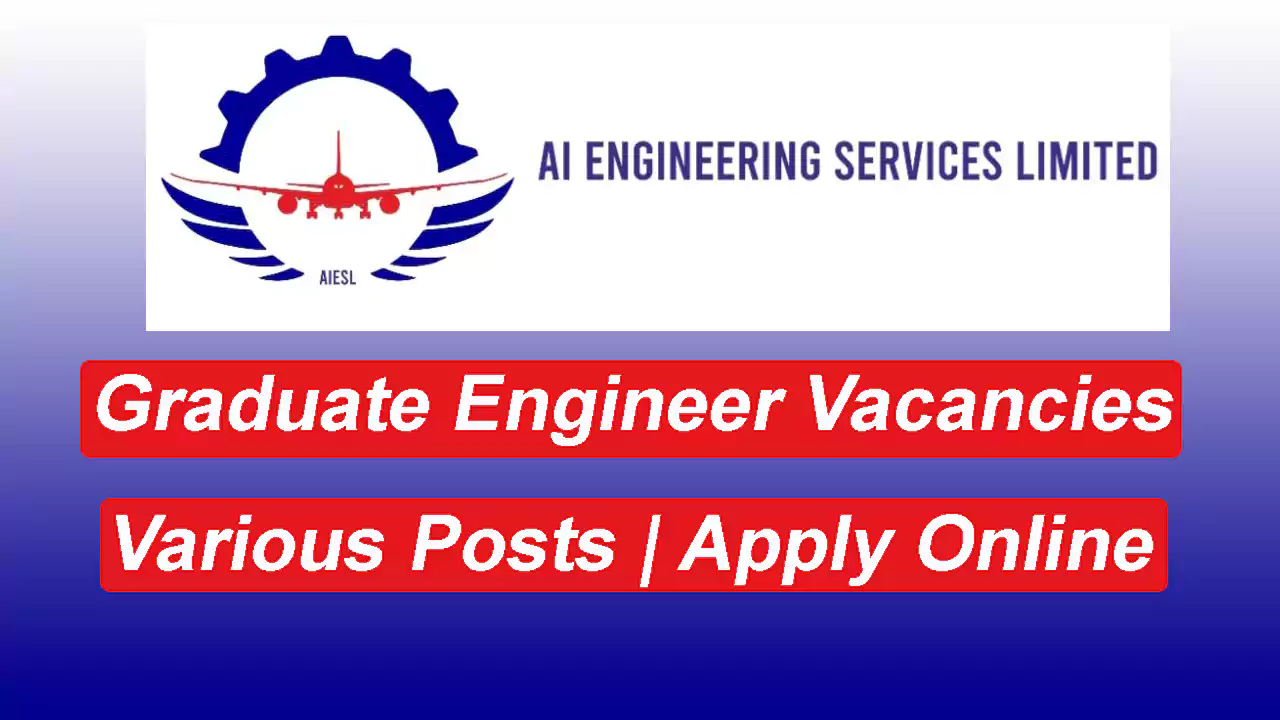 AIESL Graduate Engineer Recruitment, 74 Posts | Details Here