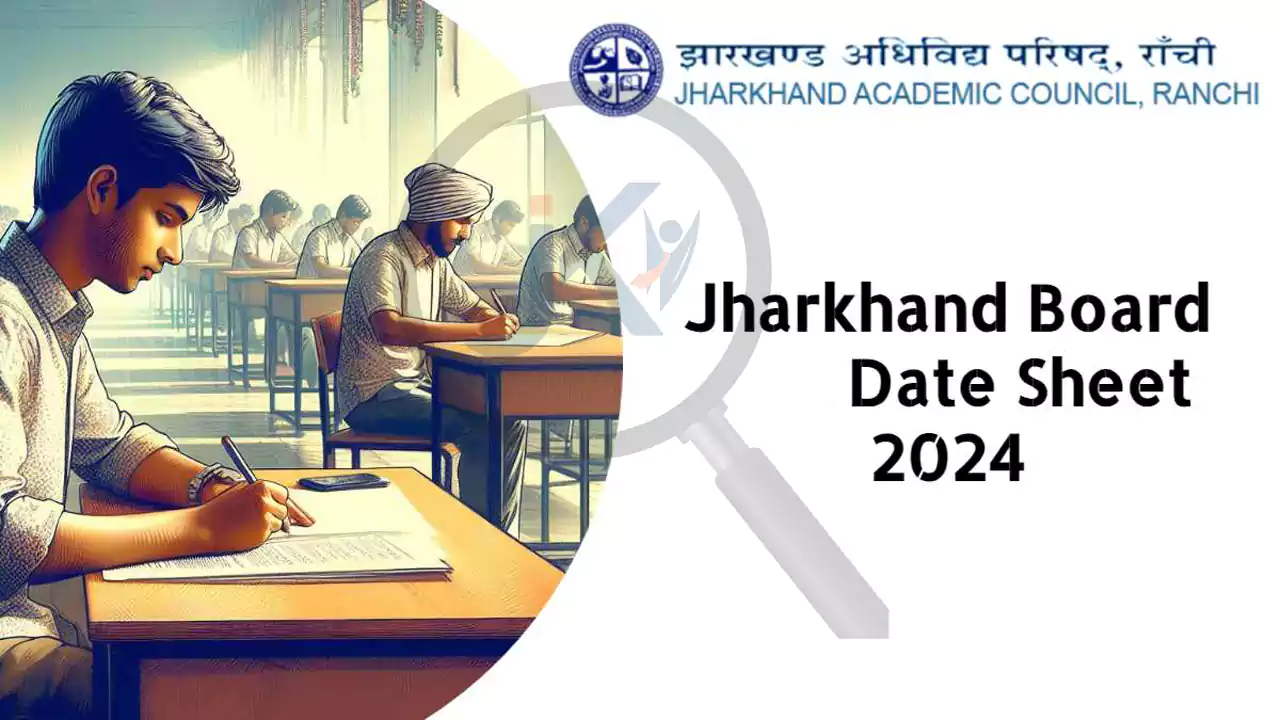 JAC Exam Date 2024: Jharkhand Board Class 10th, 12th Exam Time Table PDF Download