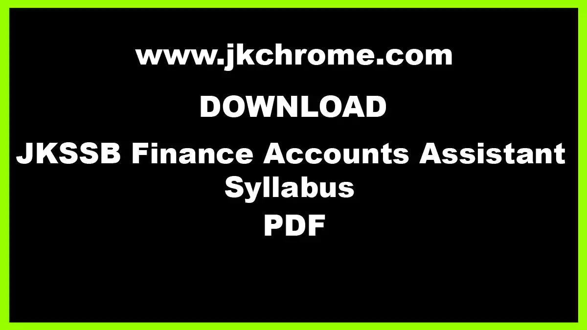 JKSSB Accounts Assistant (FAA) Syllabus and Exam Pattern