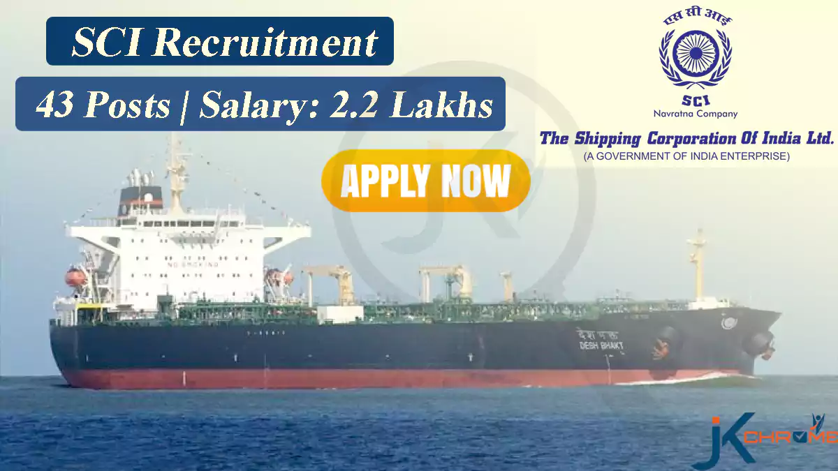 43 Posts | Shipping Corporation of India Recruitment 2023, Salary 2.2 lakh