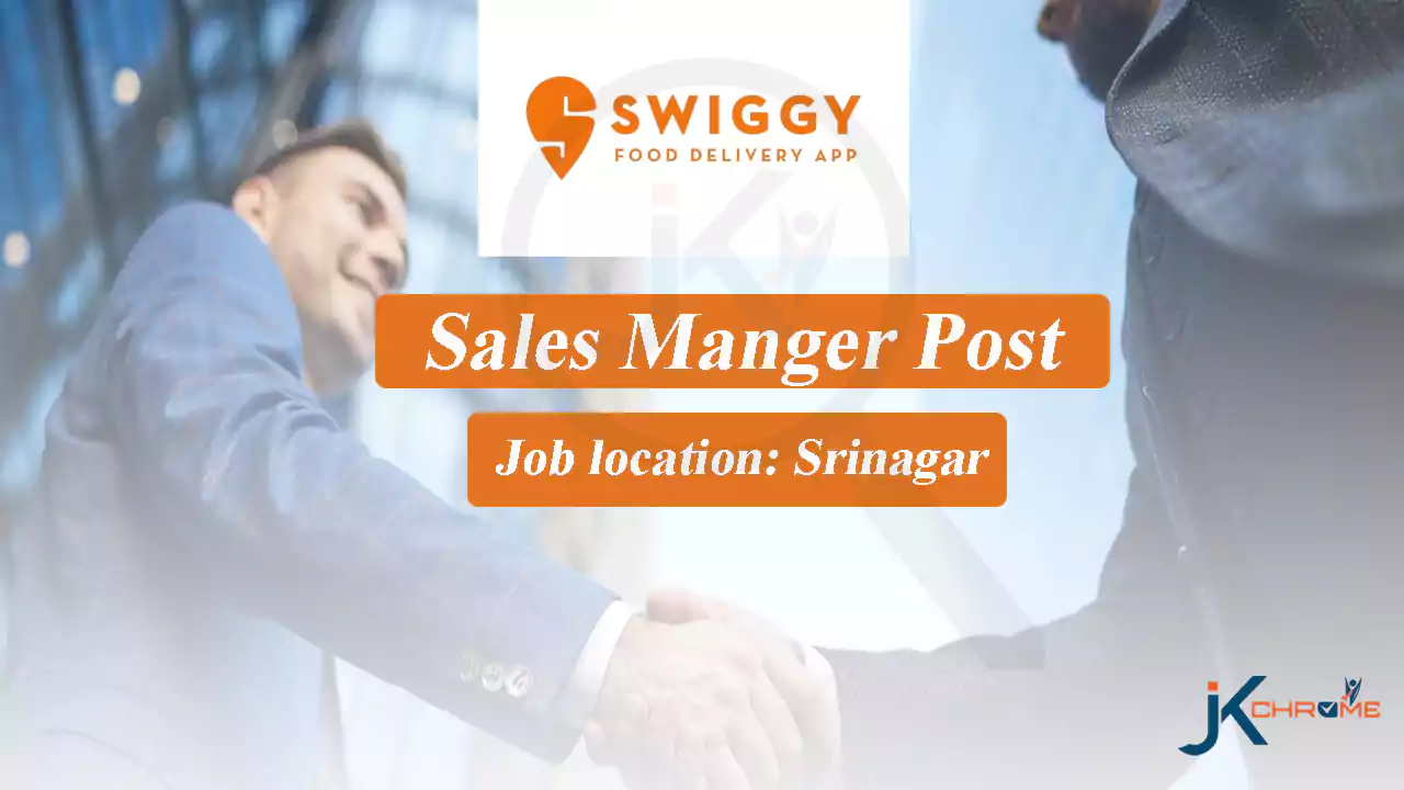 Sales Manager Vacancy at Swiggy Srinagar