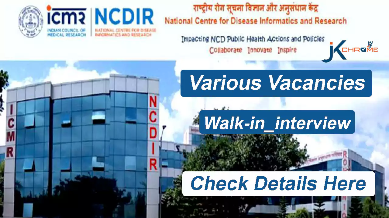 ICMR NCDIR Recruitment, Various Vacancies | Walk-in-Interview