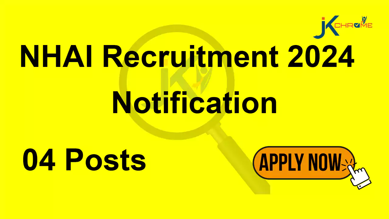NHAI Recruitment 2024 Notification: Check Out Posts and How to Apply