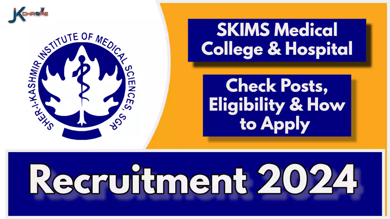 SKIMS Medical College & Hospital Recruitment 2024
