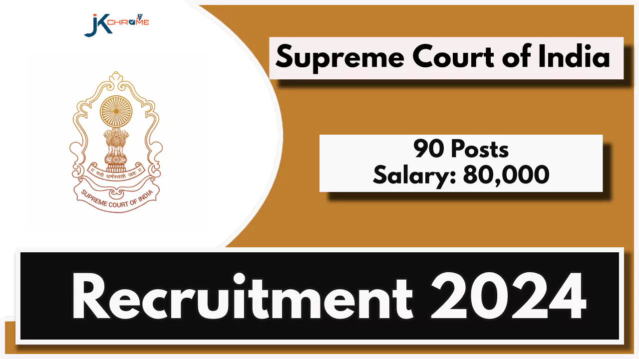 90 Clerk Posts — Supreme Court of India Recruitment 2024