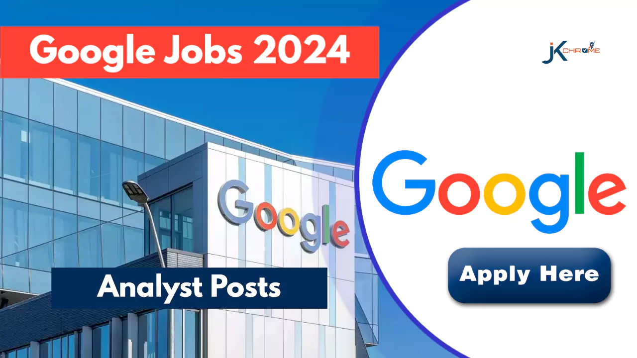 Google Analyst Vacancy 2024