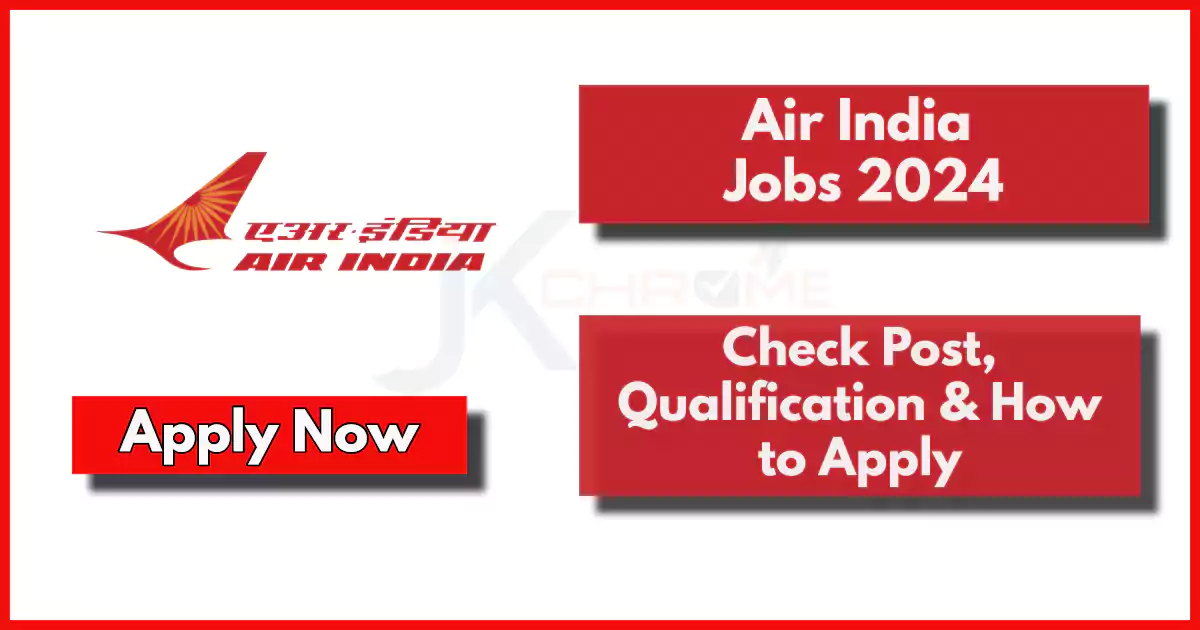 Air India Vacancy 2024 for Associate Chat - Contact Centre post