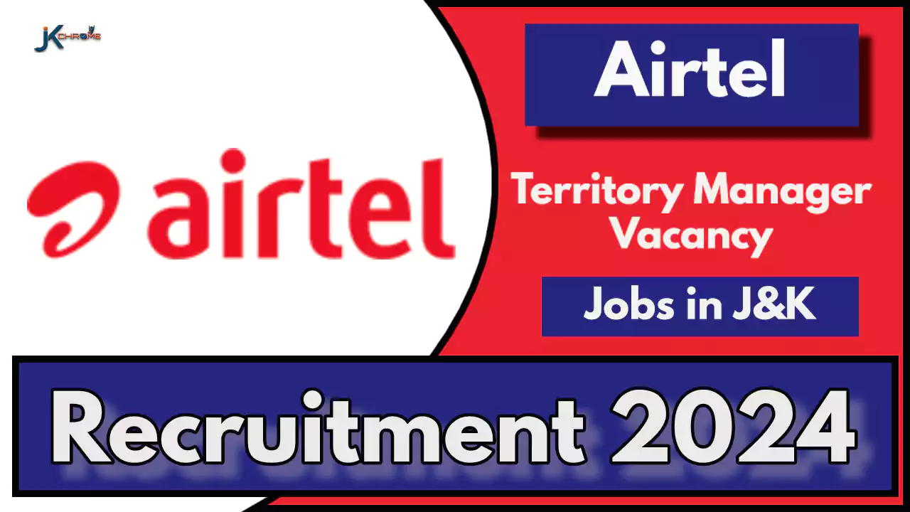 Airtel Territory Manager Vacancy 2024 in Srinagar