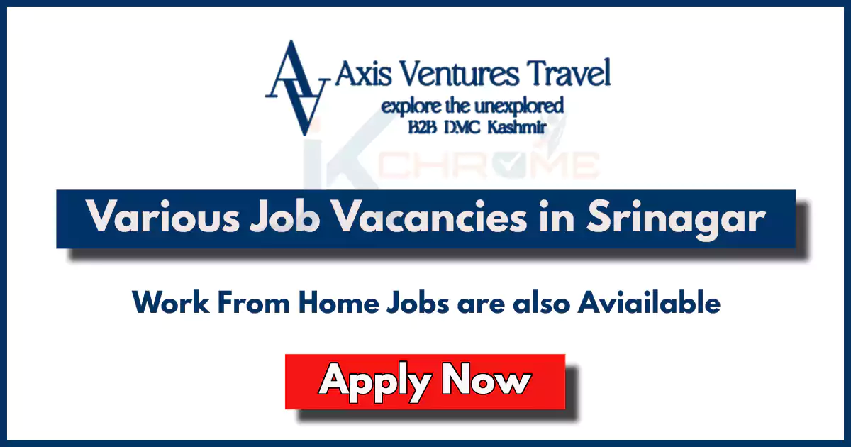 Axis Venture Travel Srinagar Job Vacancies
