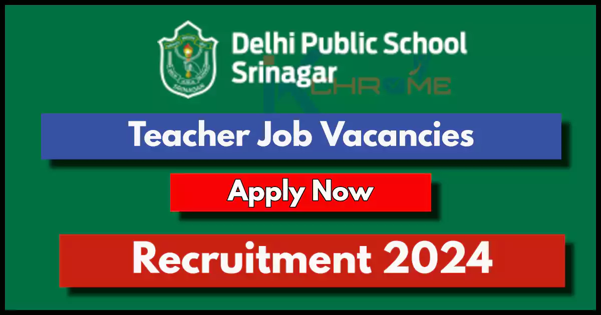 Delhi Public School Srinagar Teacher Job Vacancies 2024