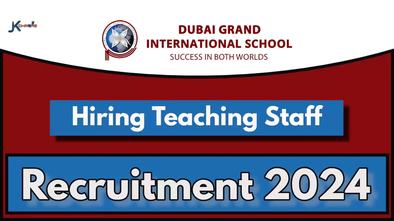 Dubai Grand International School Srinagar Hiring Teachers; 19 Vacancies