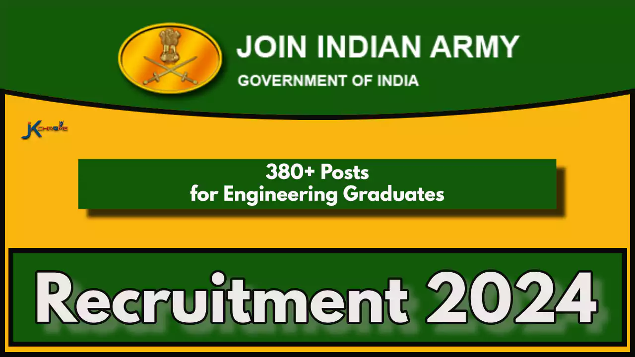 380+ Posts — Indian Army Technical Officer Recruitment 2024