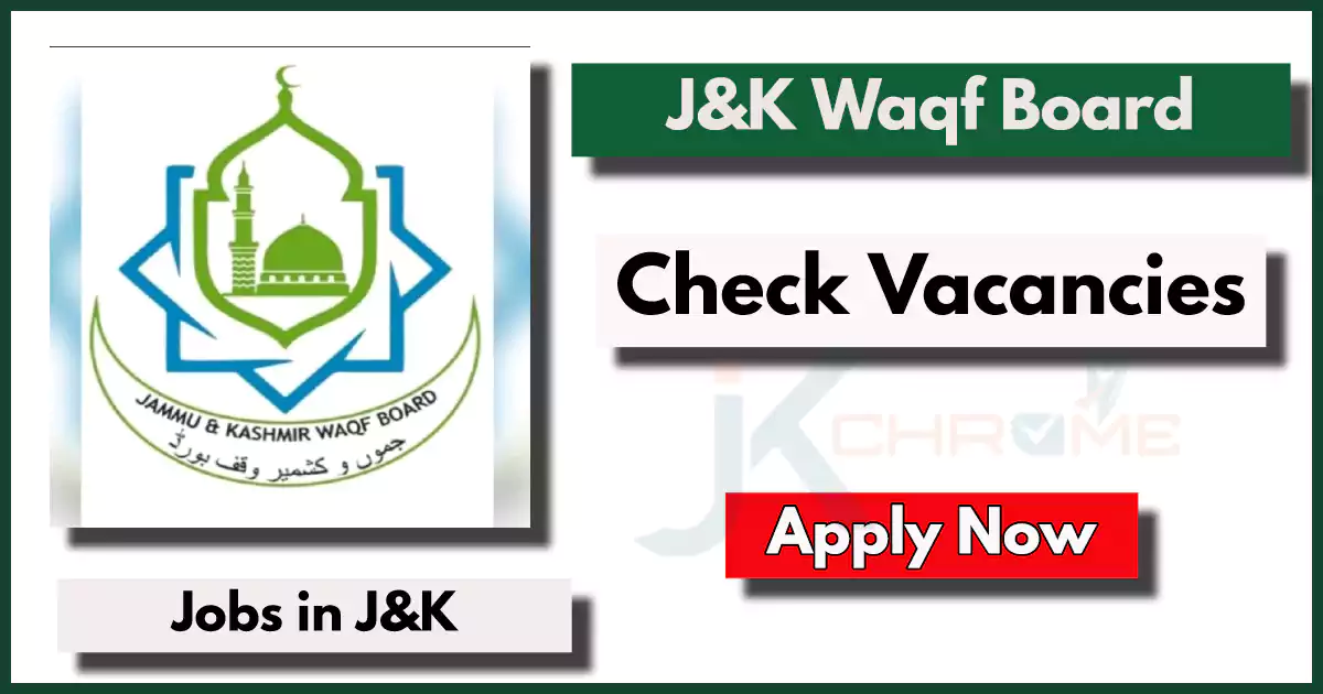 Jammu and Kashmir Waqf Board Jobs 2024; Check Posts