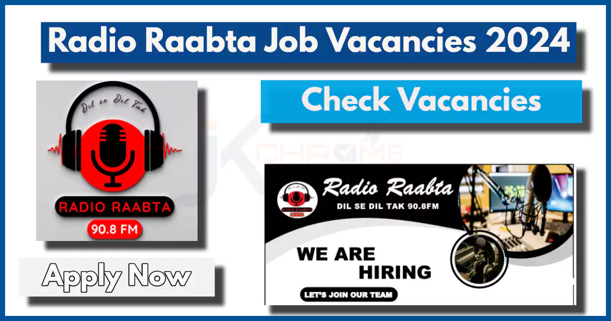 Job Vacancies in Radio Raabta; Check Posts
