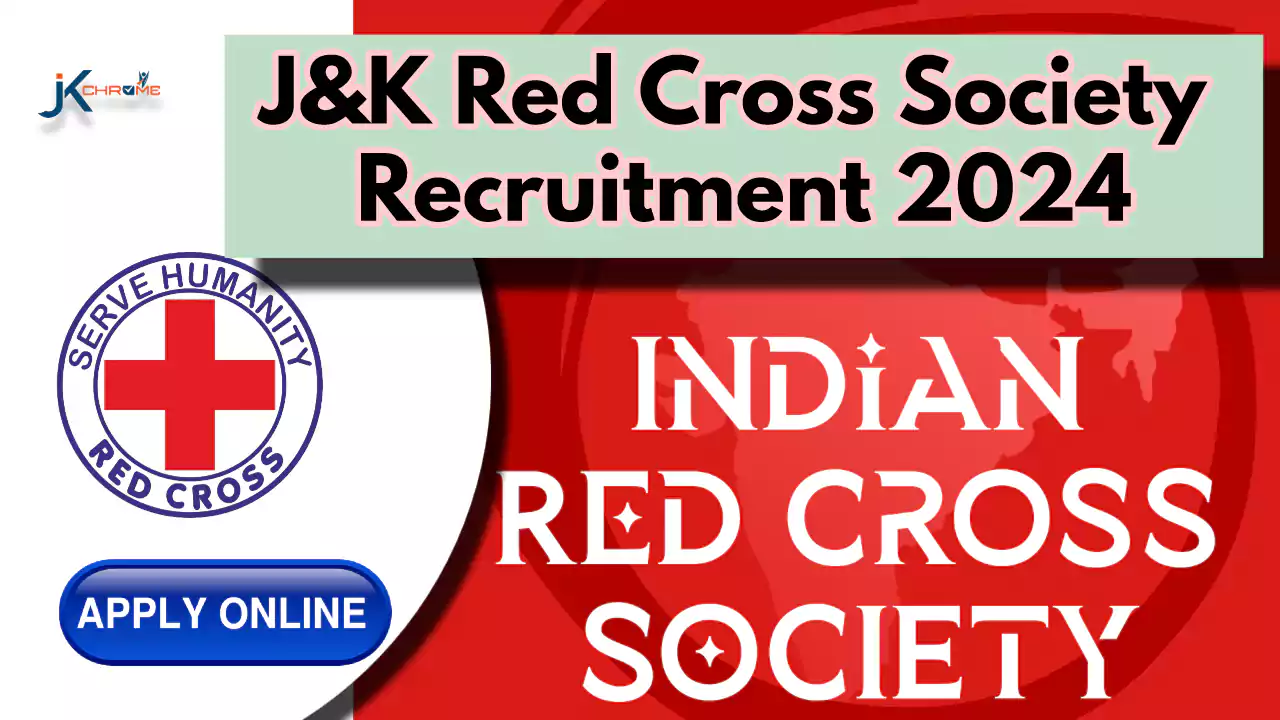 J&K Red Cross Society Recruitment 2024, Check Details and Apply