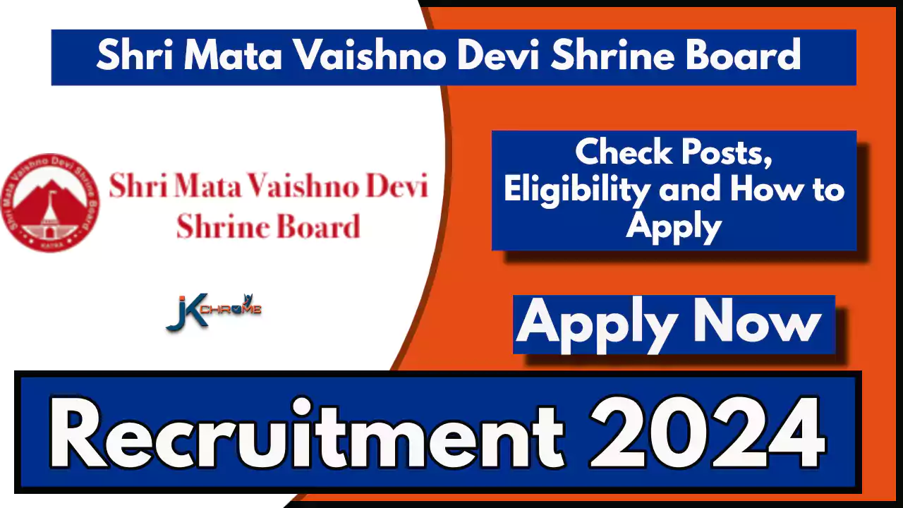 Shri Mata Vaishno Devi Shrine Board Job Vacancies; Check Posts, Eligibility and How to Apply
