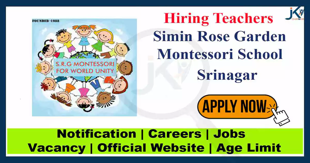 Simin Rose Garden Montessori School Srinagar Jobs 2024, Require Teachers