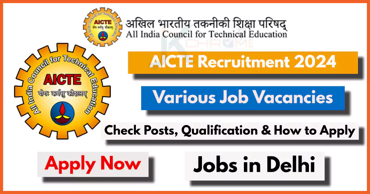 AICTE Recruitment 2024 Notification Out: How to Apply