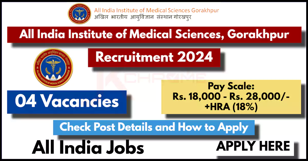 AIIMS Gorakhpur Technical Posts Recruitment 2024 Out, How to Apply