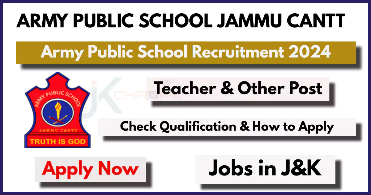 Army Public School Jammu Cantt Recruitment 2024 Notification Out
