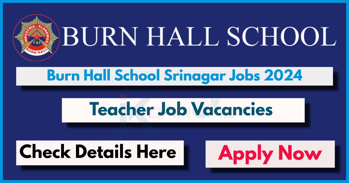 Burn Hall School Srinagar Teacher Jobs 2024