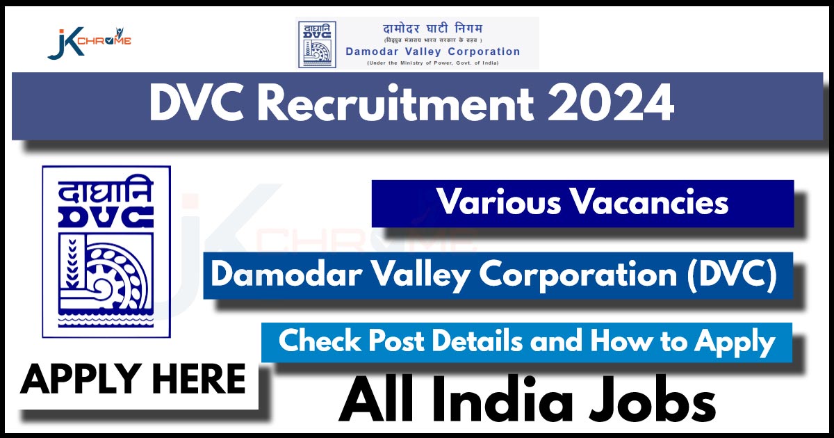 DVC Recruitment 2024 Notification Out and How to Apply