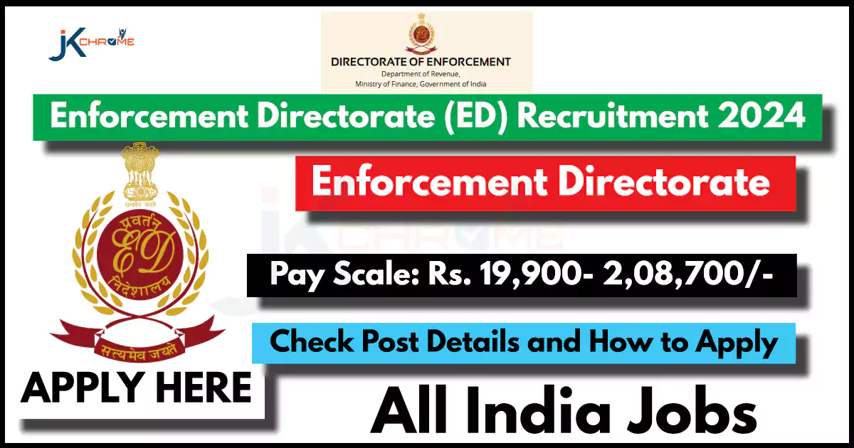 Enforcement Directorate (ED) Recruitment 2024 Notification Out PDF, How to Apply