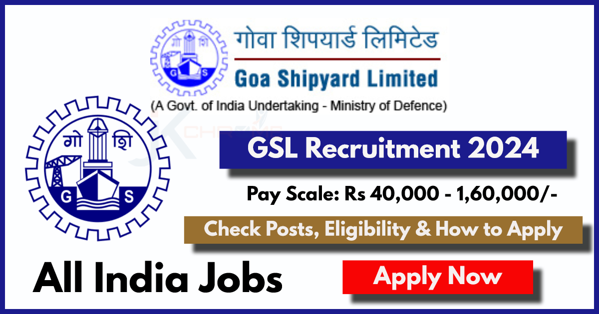 GSL Recruitment 2024 Notification Pdf: Apply Online