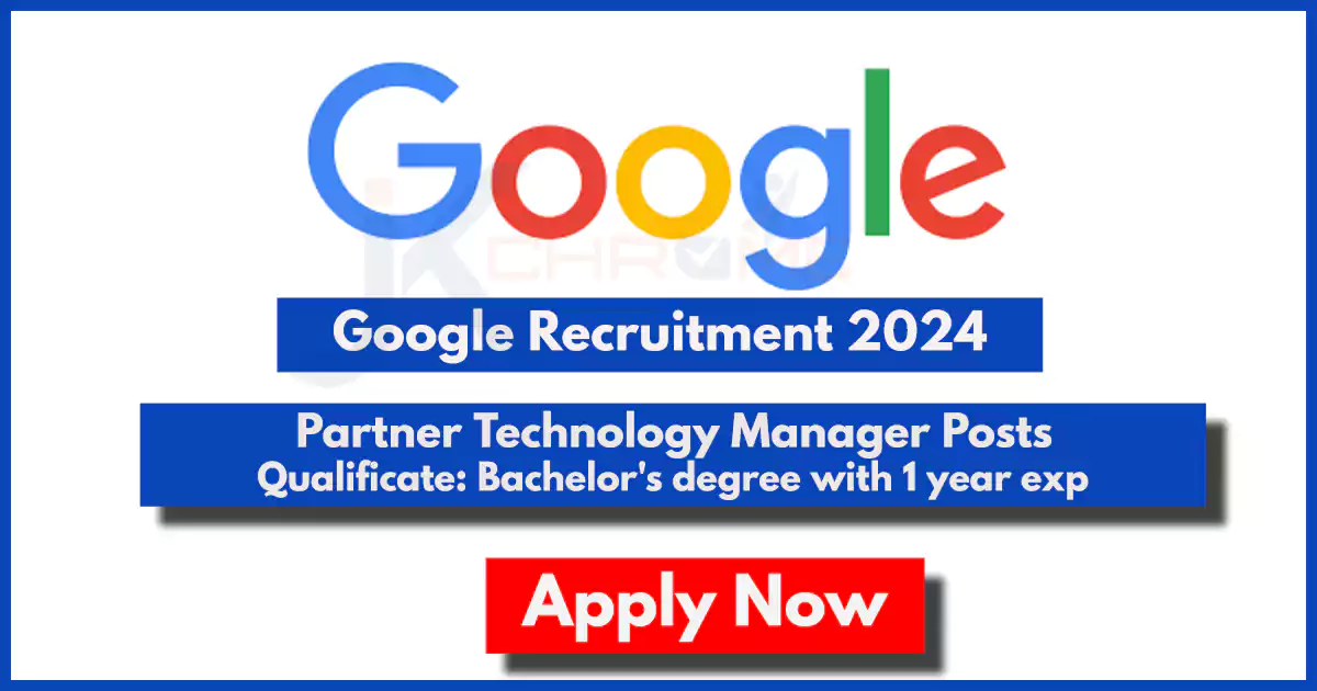 Google Partner Technology Manager Post: Apply Online