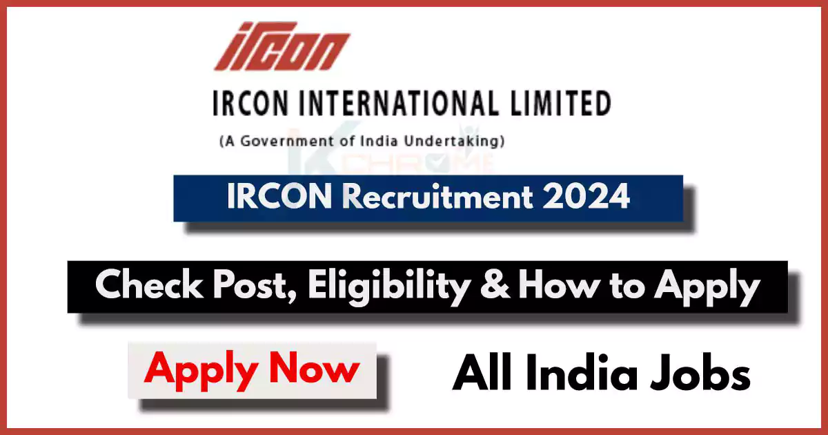 IRCON Recruitment 2024: Check Post, Qualification, How to Apply