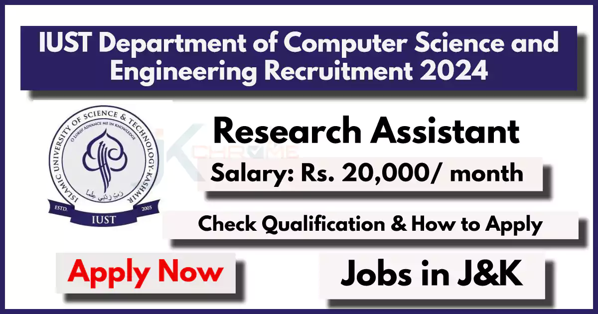 IUST Department of Computer Science and Engineering Recruitment 2024