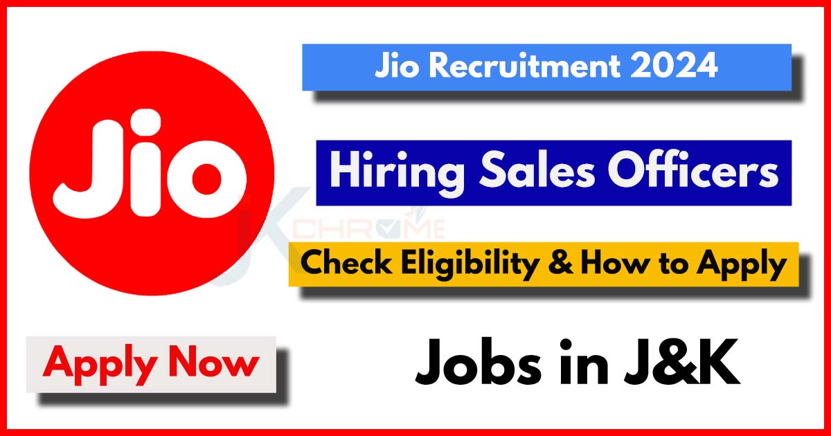 Jio Sales Officer Jobs in J&K 2024