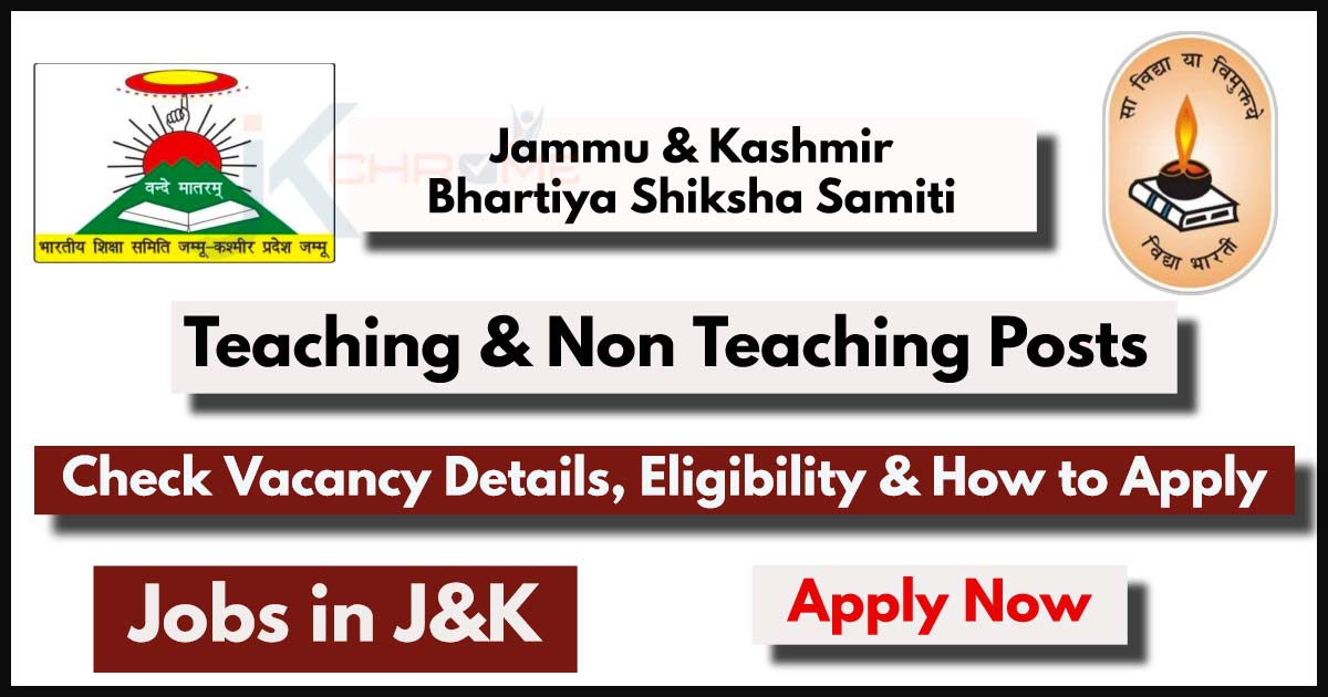 J&K Bhartiya Shiksha Samiti Recruitment 2024: Teaching and Non-teaching Posts