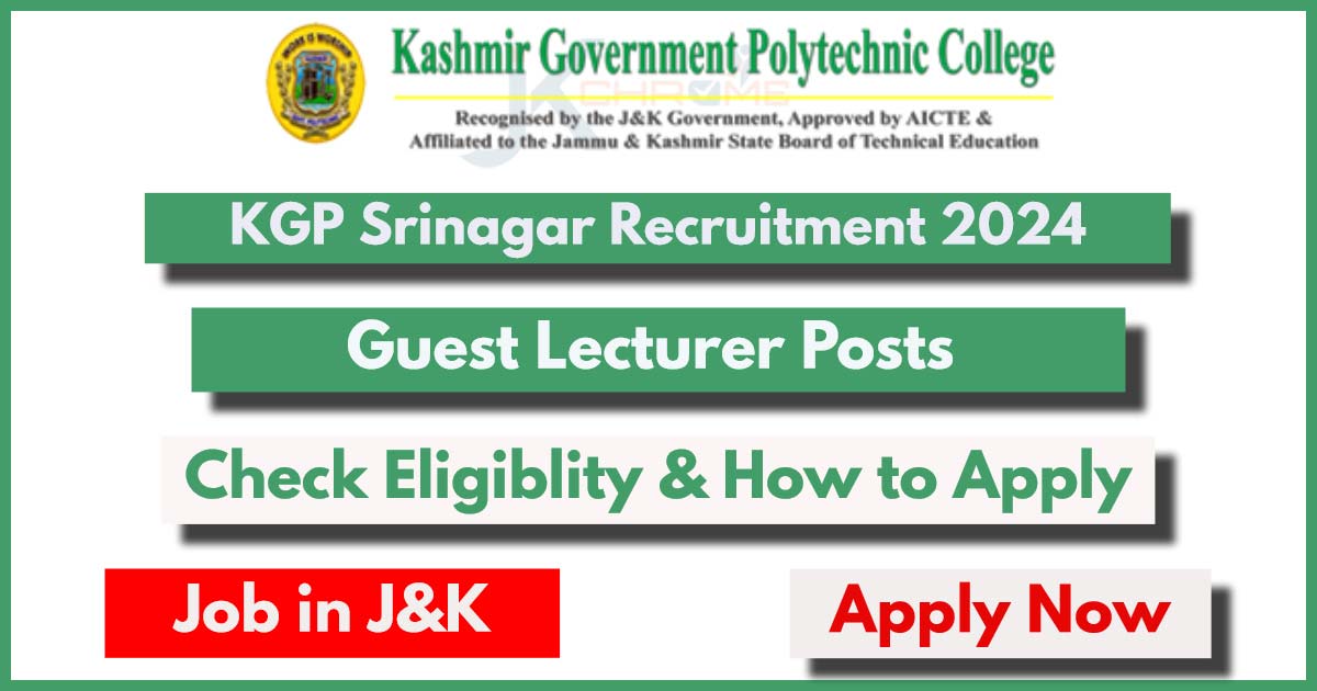 Kashmir Govt. Polytechnic Srinagar Recruitment 2024