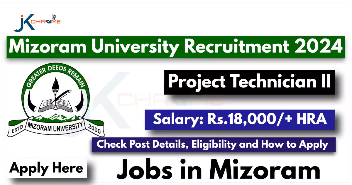 Mizoram University Recruitment 2024 for Technician Post, Check Eligibility and How to Apply
