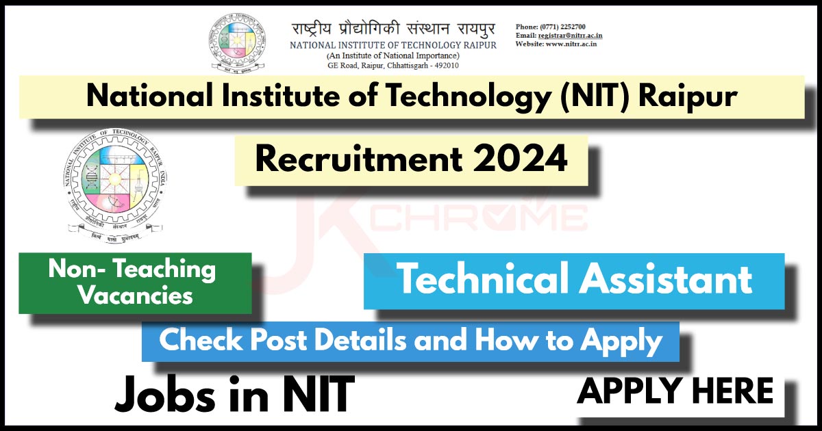 NIT Raipur Technical Assistant Recruitment 2024 Out, How to Apply