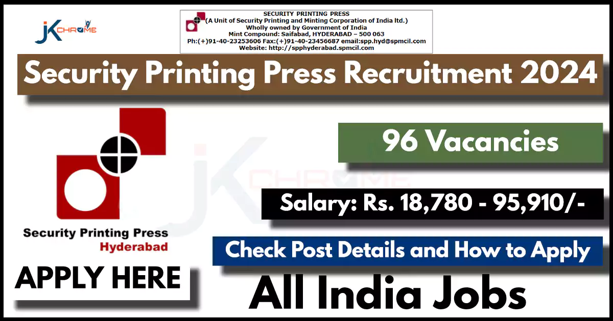 Security Printing Press, SPMCIL Recruitment 2024: Apply for 96 Posts, Check Eligibility, How to Apply