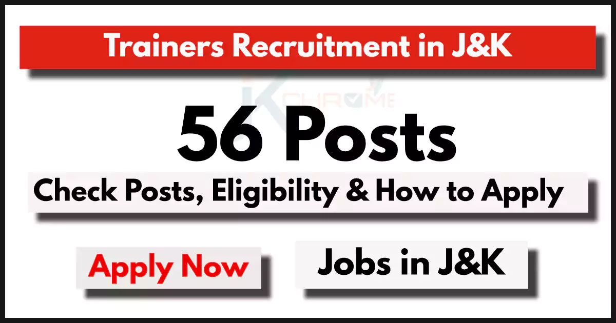 Trainers Recruitment in J&K 2024 Notification Out