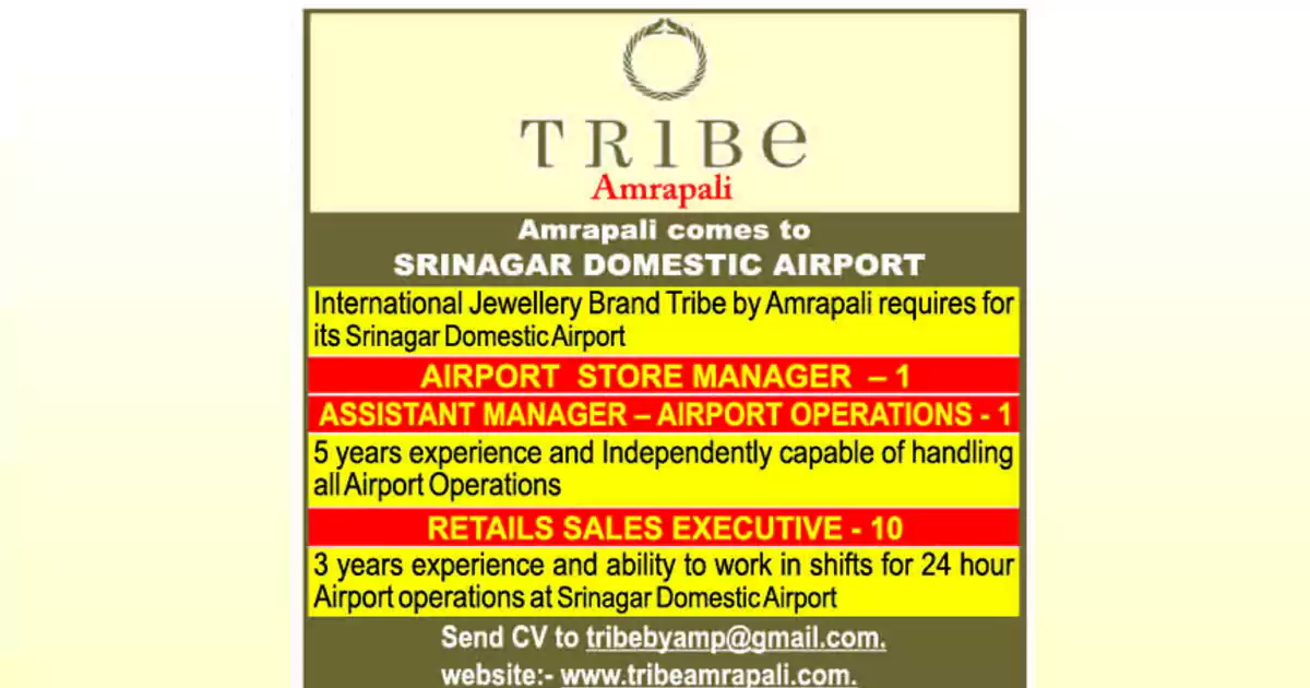 Tribe Amrapali Srinagar Jobs 2024: 12 posts at Srinagar Domestic Airport