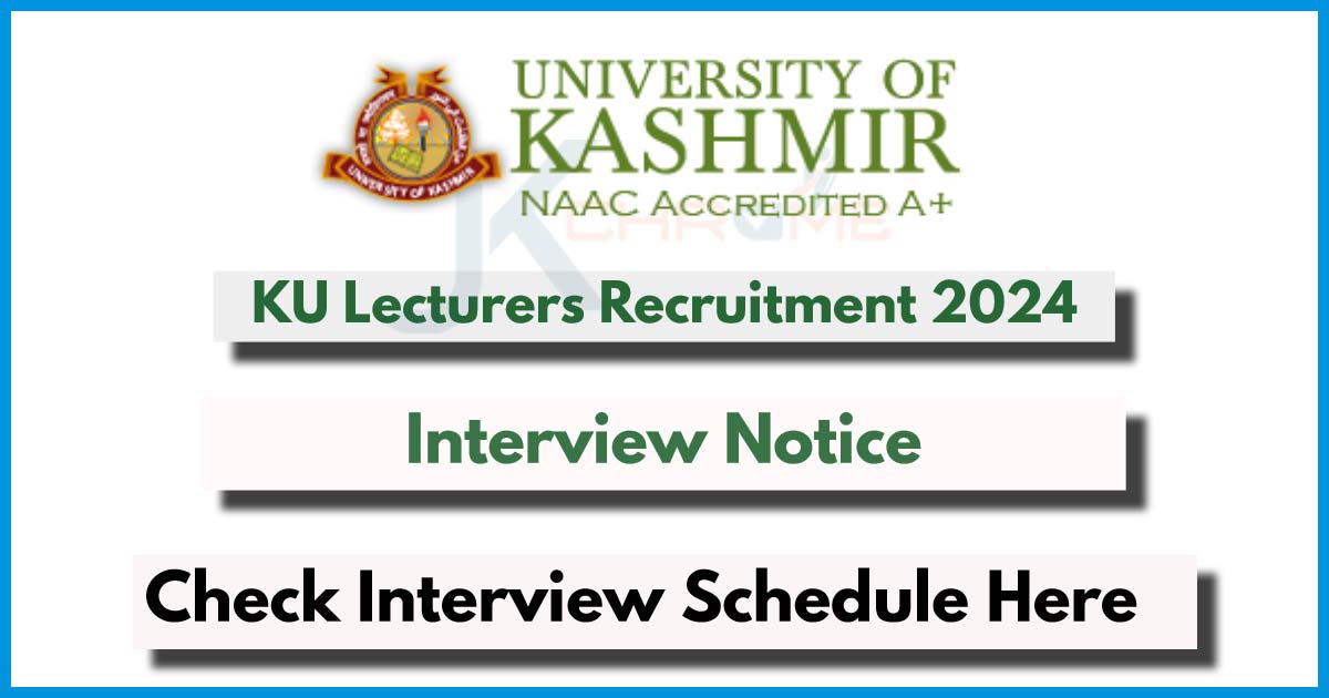 Kashmir University Lecturer Recruitment 2024 Interview Notification Out
