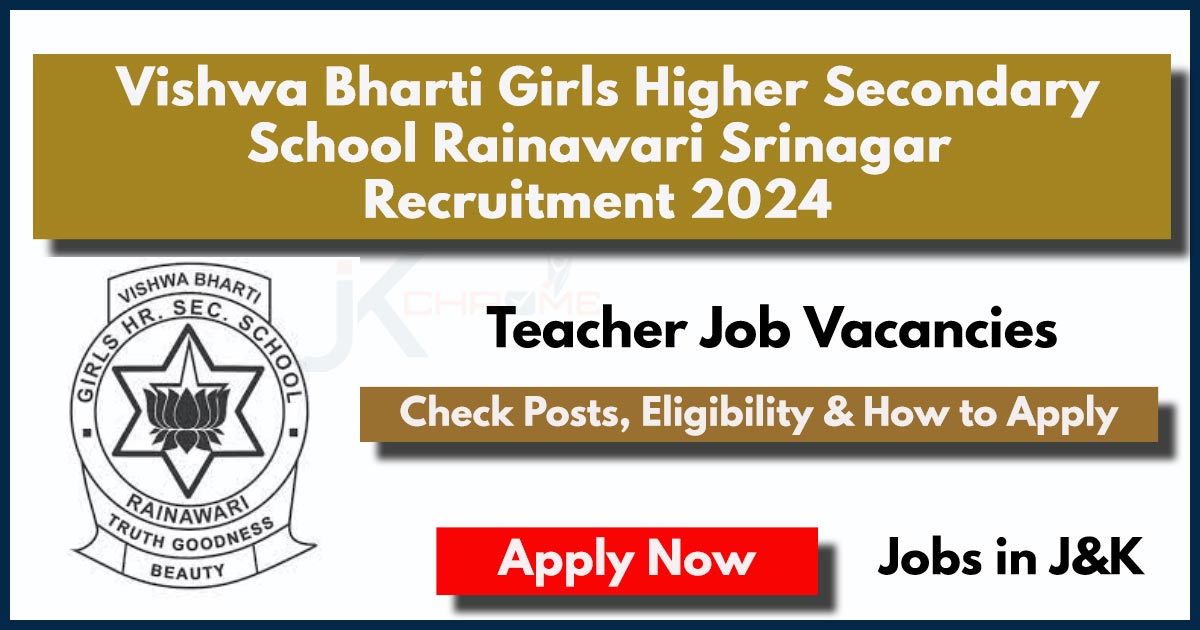 Vishwa Bharti Girls Hr Sec School Srinagar Jobs Recruitment 2024